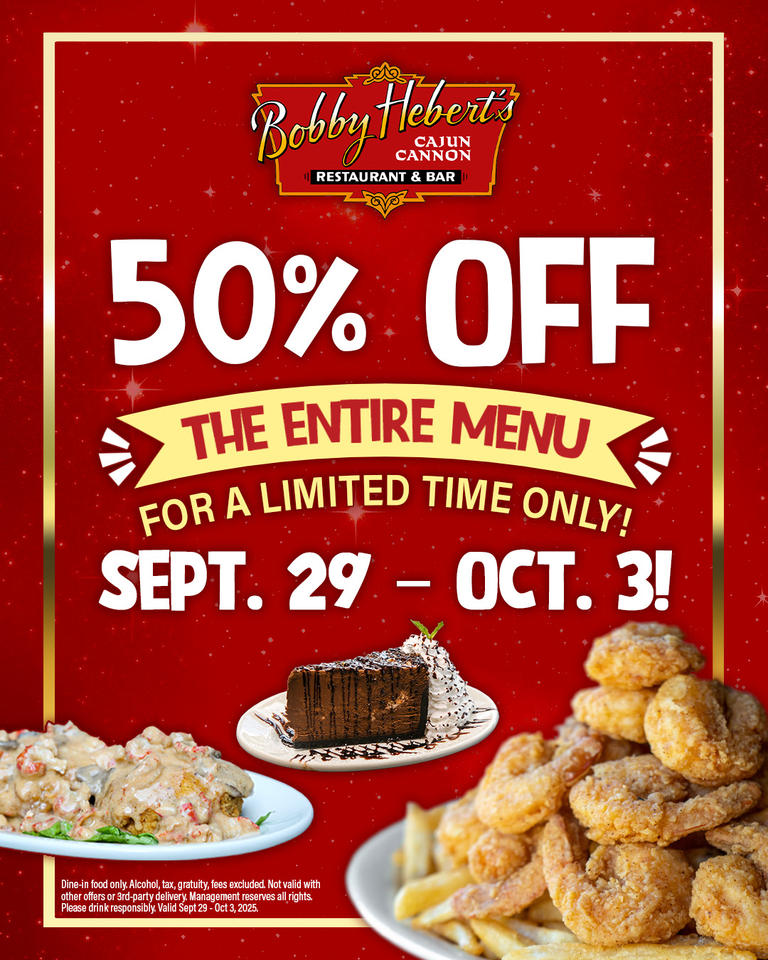 Promo for Bobby Hebert’s Cajun Cannon: 50% off the entire menu, Sept. 29 – Oct. 3, 2025. Dine-in only, exclusions apply.
